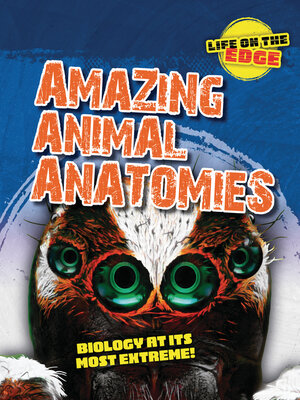 cover image of Amazing Animal Anatomies
